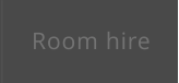 Room hire
